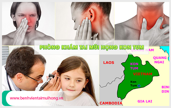 Phòng khám tai mũi họng ở Kon Tum