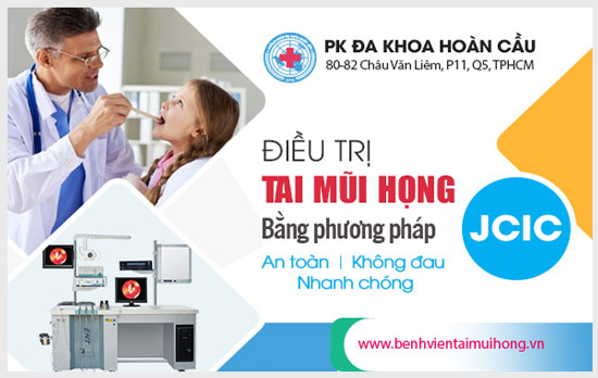 Đa Khoa Hoàn Cầu – địa chỉ tư vấn và điều trị bệnh tai mũi họng uy tín